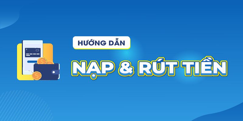 Hướng dẫn 777Vin nạp rút online